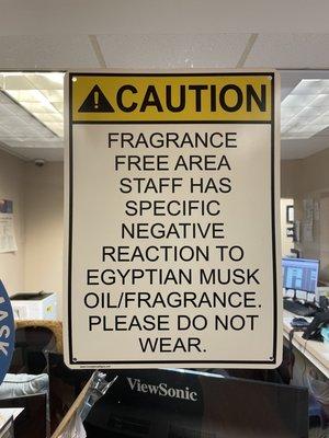 Be mindful of fragrance choice prior to arrival.