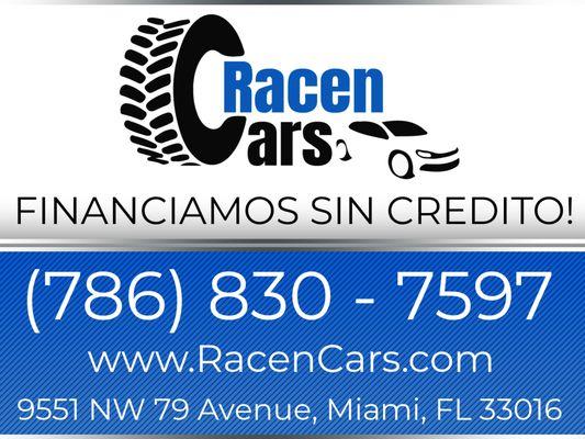 Racen Cars Hialeah financia su vehículo sin verificación de crédito. (786) 830-7897