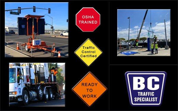 OSHA Trained, Traffic Control Certified, Ready to Work For You! #BCTraffic #TrafficControl #SeriousAboutSafety #PavementMarking #Signs