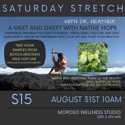 Saturday Stretch Class / meet and greet with the native and medicinal plant of the month!