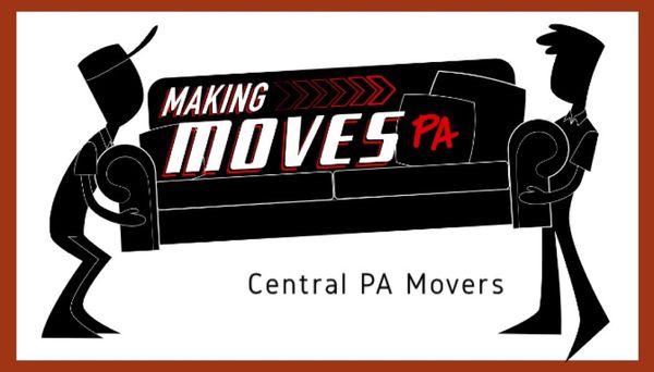 Making Moves PA, LLC. Your trusted Central PA Movers.