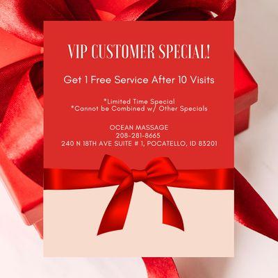 VIP Customer Special!
Get 1 Free Service After 10 Visits
*Limited Time Special
*Cannot be Combined w/ Other Specials