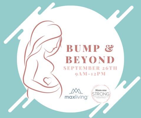 Bump & Beyond.          Upcoming Event September 26th