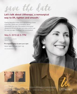 Join us at Feeling Beautiful for our Ultherapy Event May 9, 2019 5:00PM-7:00PM.