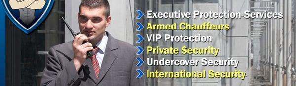 Armed Security Guards, Unarmed Security Guards, Private Security, Undercover Security, International Security, Protection