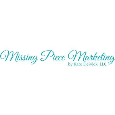 Missing Piece Marketing by Kate Dewick, LLC