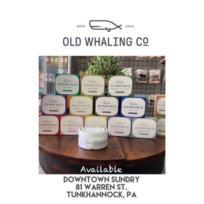 Old Whaling Co., bath products at Downtown Sundry, 81 Warren St., Tunkhannock