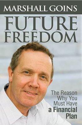 Future Freedom is the reason and motivation to have a financial plan. Freedom is something we all crave and financial freedom...