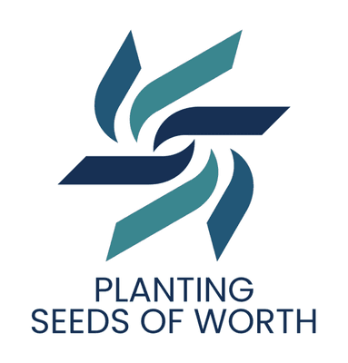 Planting Seeds of Worth