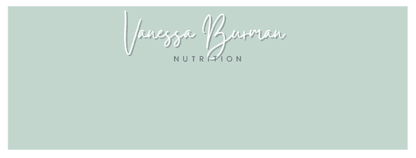 Vanessa Burman Registered Dietitian and Nutritionist