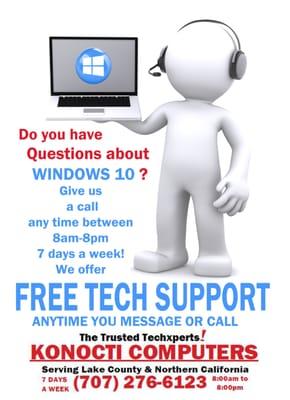 HELP WITH WINDOWS 10
 #1 REPAIR SERVICE: Konocti Computers 
 FREE TECH SUPPORT