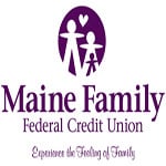 Maine Family FCU. Experience the Feeling of Family!