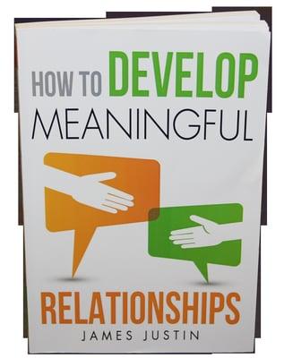 How to Develop Meaningful Relationships book by James Justin