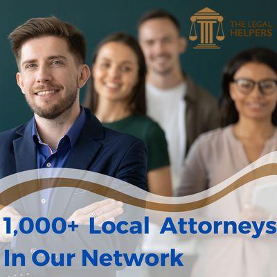 In order to match you with a lawyer that fits your needs the best, we have over 1000 attorneys in our network nation wide.