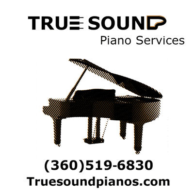 True Sound Piano Service.
 Providing Expert Tuning and Piano Care to Kitsap County.