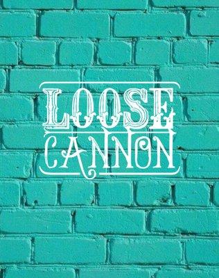 Loose Cannon