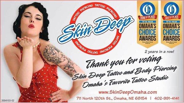 Skin Deep Tattoo and Body Piercing voted best in Omaha two years in a row!