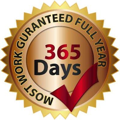 Most work guaranteed one full year - If your spots come back then so do we