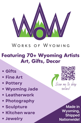 Gifts and art that are found at Works of Wyoming Gift n Gallery, created by 75 Wyoming Artists!