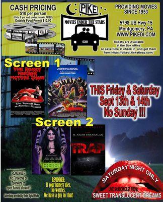 Playing FRI & SAT: THE ROCKY HORROR PICTURE SHOW & LITTLE SHOP OF HORRORS or BEETLEJUICE 2 & TRAP. Tix available @ pikedi.ticketleap.com