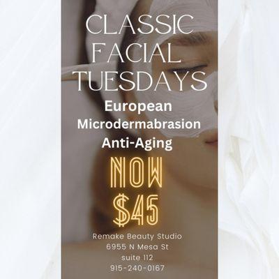 Classic Facial Tuesdays are $45 (regular day $55)