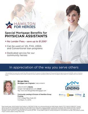 Physicians Assistants are now included in our Hamilton for Heroes program and do not pay lender fees