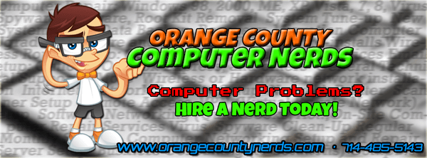 Orange County Nerds - Computer Problems? Hire a Nerd Today!