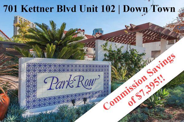 701 Kettner Blvd Unit 102 SOLD BY LJ WOODARD