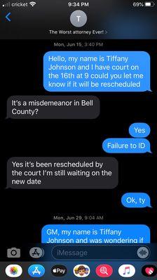 These are all the text messages this attorney has sent and received from me from the second scheduled appearance in court.