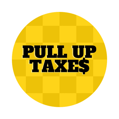 Pull Up Taxes