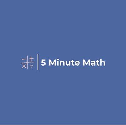 5 Minute Math