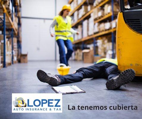 Don't let accident catch you by surprise. Get covered with Commercial General Liability Insurance. At Lopez, we've got you covered.