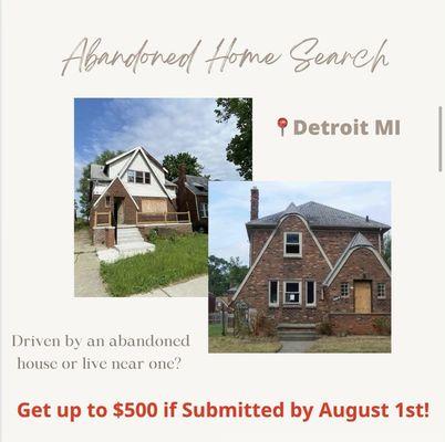 Up to $500 for submitting abandoned properties in Detroit Michigan!