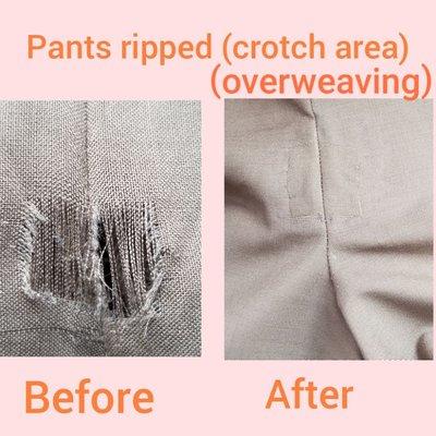 "AMAZING GARMENT REPAIR"
      (overweaving)
Pants ripped crotch area