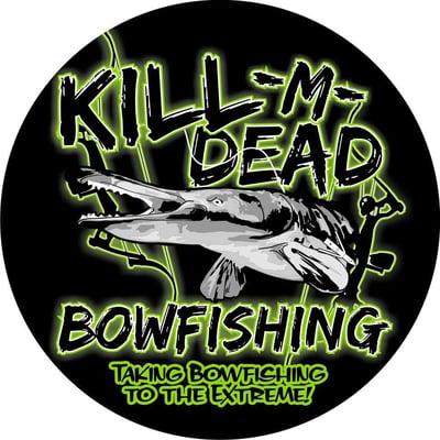 Kill-M-Dead Bowfishing