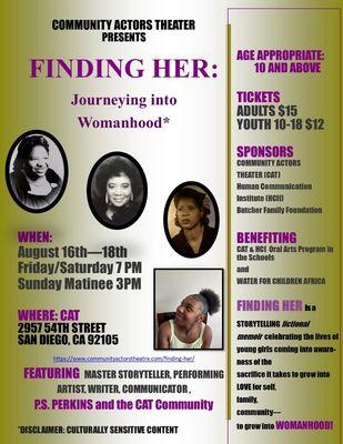 "Finding Her" is a very interesting play, written by Pamela P.S. Perkins. It will run one weekend only, in middle of August 2024.