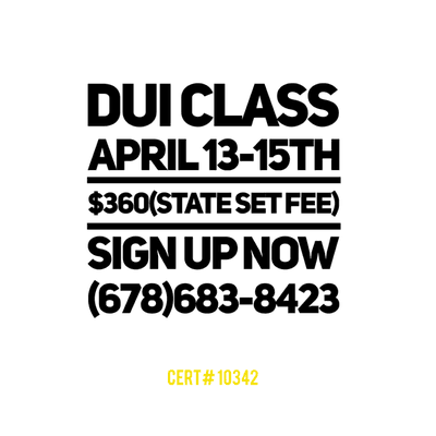 Upcoming DUI Class!Call us for full upcoming schedule! 678-683-8423