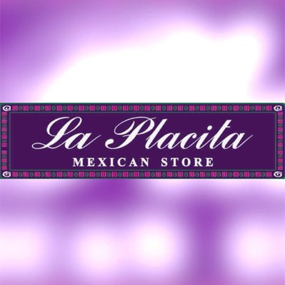 La Placita Mexican Store