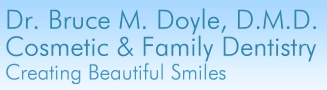 Bruce M Doyle, DMD