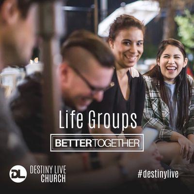 Life Groups at Destiny Live