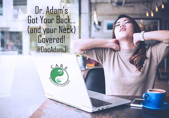 Dr. Adam has got your back, and neck, covered when it comes to chronic and acute pain!