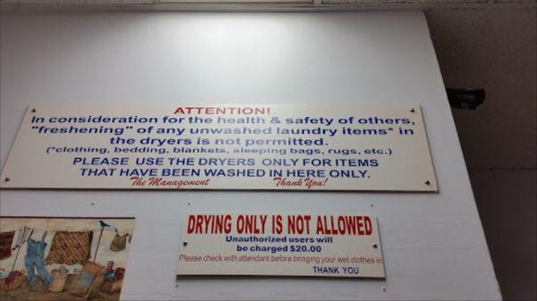 Drying only is not allowed to protect customers who wash here.