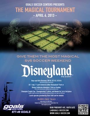 Upcoming Youth Tournament in conjunction with Disneyland at Goals Soccer Centers.  Go to www.goals-soccer.com for more details