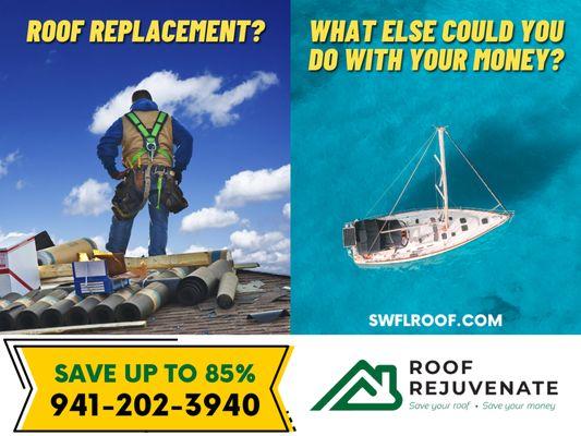 You'll save BIG money vs. Roof Replacement