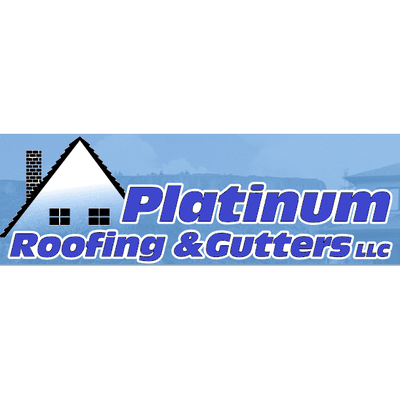 Platinum Roofing &Gutters LLC