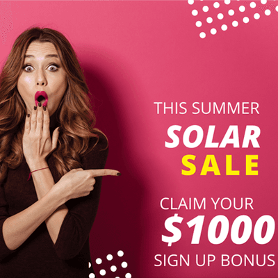 Take advantage of our summer sign up bonus! Power is essential and solar is made for everyone, let us treat you to a memorable experience!