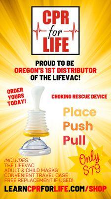 We are proud to be Oregon's 1st Distributor of the life-saving LifeVac!

Order yours today at learnCPRforLIFE.com/shop