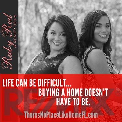 With all of life's challenges, don't let the home buying process be one! We make the process smooth!