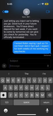 Text of Dave trying to "terminate" me even though I quit through text message with the "soon to be new owner" Robin