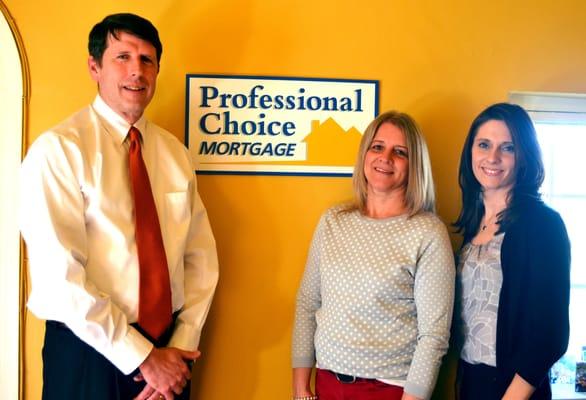 The team at Professional Choice Mortgage:  Ford, Michele and Laura.